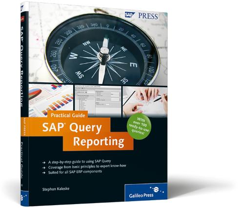 SAP Query Reporting-Practical Guide