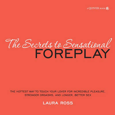 Secrets to Sensational Foreplay