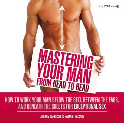 Mastering Your Man From Head To Head