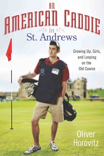 An American Caddie In St. Andrews