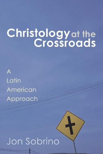 Christology at the Crossroads