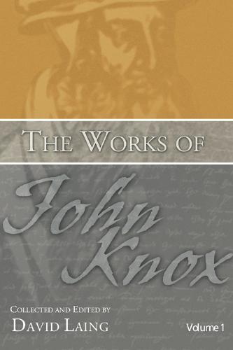 The Works of John Knox