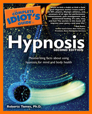 Complete Idiot's Guide to Hypnosis
