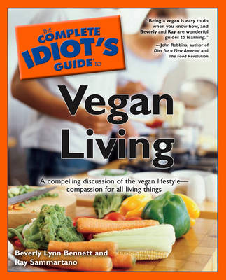 Complete Idiot's Guide to Vegan Living