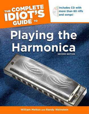 The Complete Idiot's Guide to Playing the Harmonica