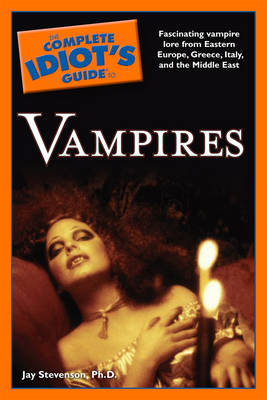 Complete Idiot's Guide to Vampires