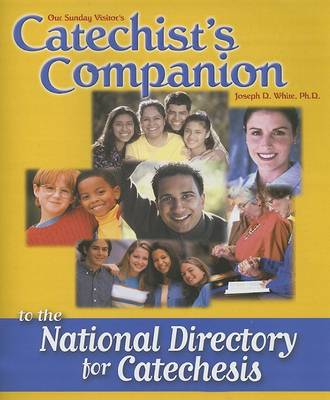 Catechist's Companion to the National Directory for Catechesis