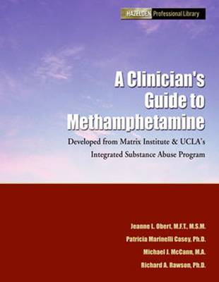 A Clinician's Guide to Methamphetamine
