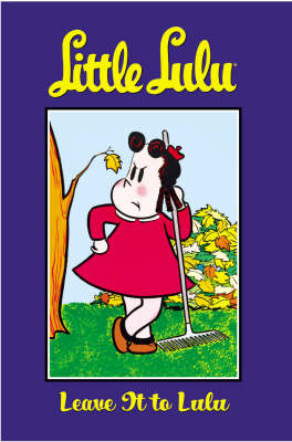Little Lulu: Leave it to Lulu v. 12