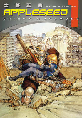 Appleseed: Promethean Challenge Book 1
