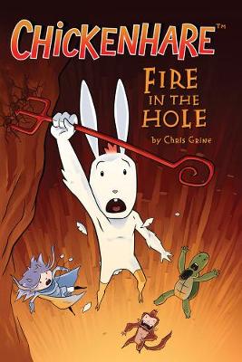 Chickenhare Volume 2: Fire In The Hole