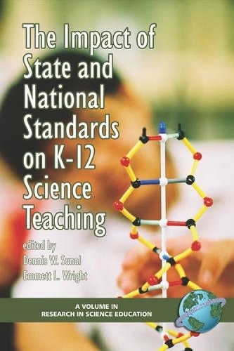 The Impact of State and National Standards on K-12 Science Technology