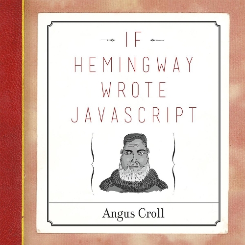 If Hemingway Wrote Javascript