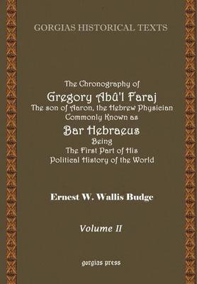 The Chronography of Bar Hebraeus (Vol 2)