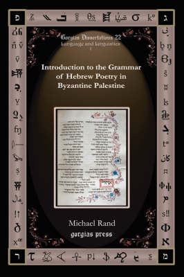 Introduction to the Grammar of Hebrew Poetry in Byzantine Palestine