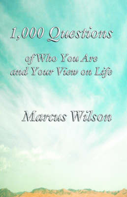 1,000 Questions of Who You Are and Your View on Life