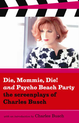 Die Mommie Die And Psycho Beach Party
