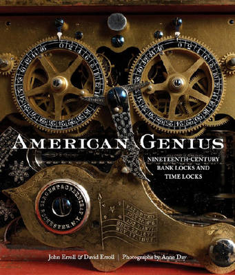 American Genius: Nineteenth Century Bank Locks and Time Locks