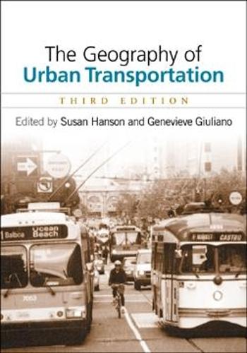 The Geography of Urban Transportation, Third Edition