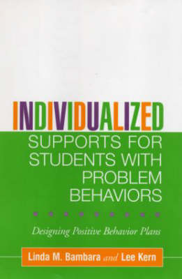 Individualized Supports for Students with Problem Behaviors