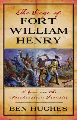 The Siege of Fort William Henry