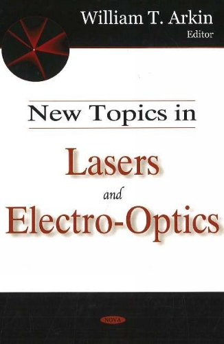 New Topics in Lasers & Electro-Optics