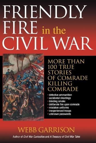 Friendly Fire in the Civil War