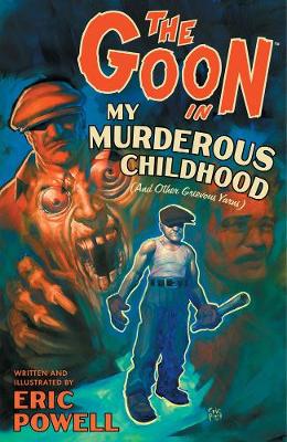 The Goon: Volume 2: My Murderous Childhood (2nd Edition)