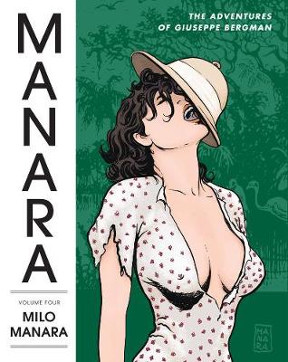 The Manara Library Volume 4: The Adventures Of Giuseppe Bergman