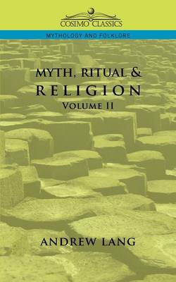Myth, Ritual & Religion - Volume 2