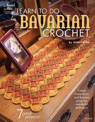 Learn to do Bavarian Crochet