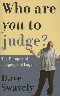 Who Are You to Judge?