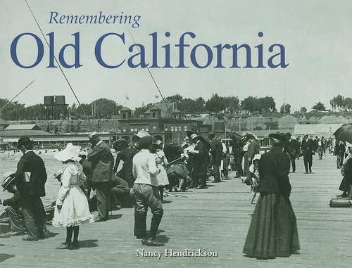 Remembering Old California