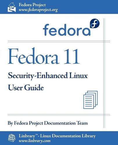 Fedora 11 Security-Enhanced Linux User Guide