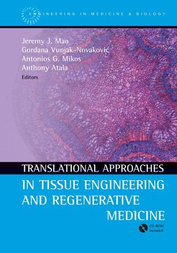 Translational Approaches in Tissue Engineering and Regenerative Medicine