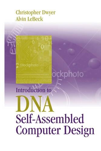 Introduction to DNA Self-Assembled Computer Design