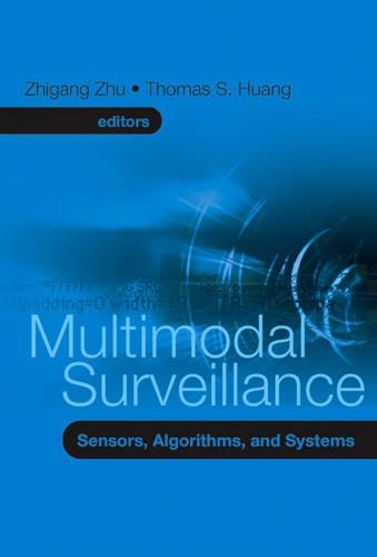 Multimodal Surveillance: Sensors, Algorithms, and Systems
