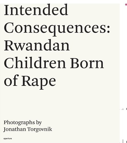 Jonathan Torgovnik: Intended Consequences