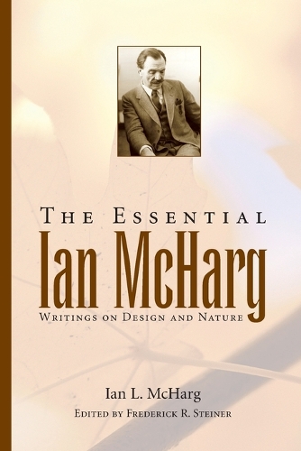The Essential Ian McHarg