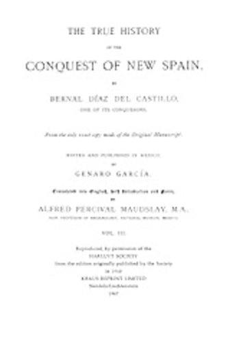 The True History of the Conquest of New Spain, Volume 3