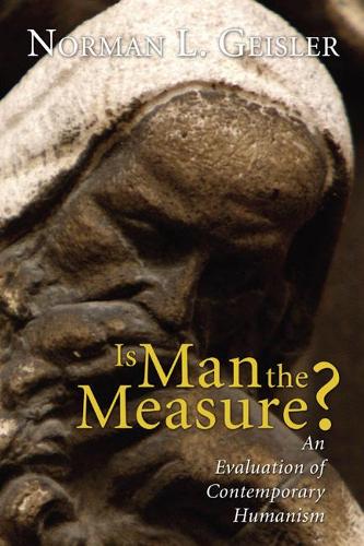 Is Man the Measure?