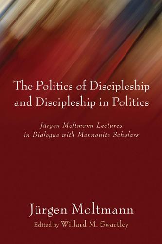 Politics of Discipleship and Discipleship in Politics