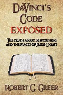 DaVinci's Code EXPOSED
