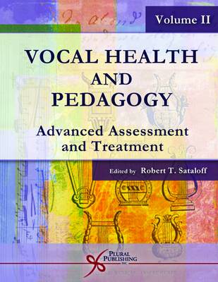 Vocal Health and Pedagogy: Vol.2