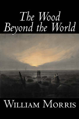 The Wood Beyond the World