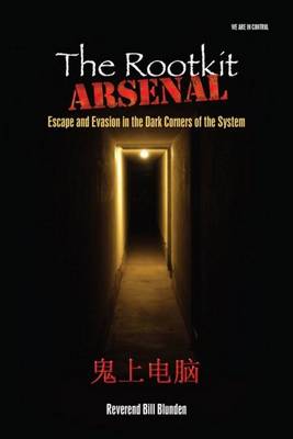 The Rootkit Arsenal: Escape and Evasion