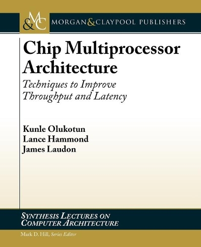 Chip Multiprocessor Architecture