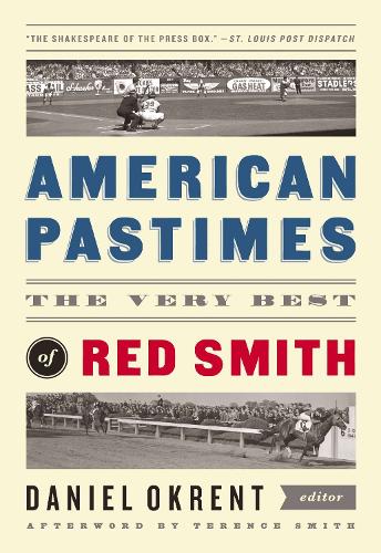 American Pastimes: The Very Best of Red Smith