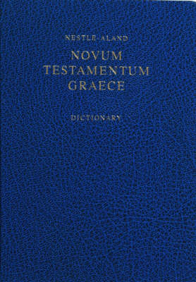 Nestle-Aland Novum Testamentum Graece (NA27): WITH Greek-English Dictionary