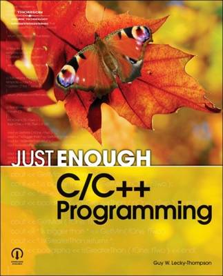 Just Enough C/C ++ Programming